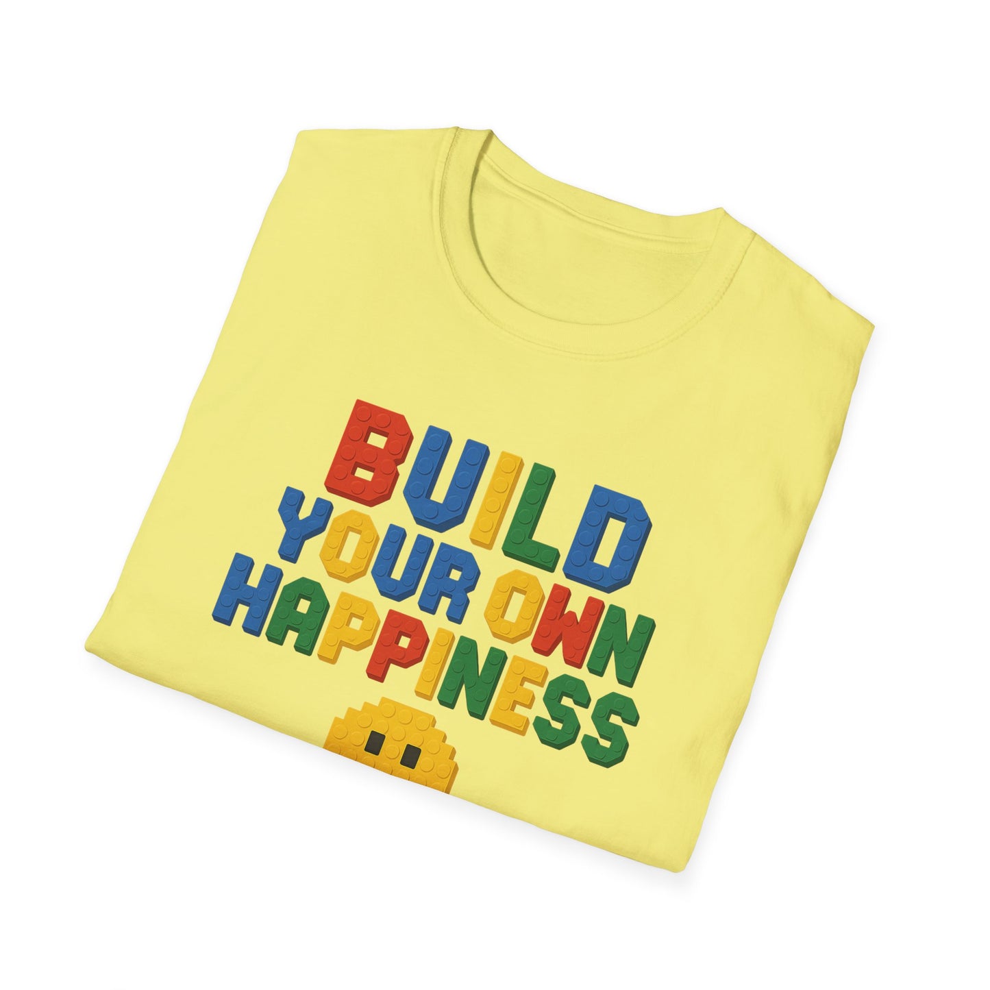 Build Your Own Happiness T-Shirt