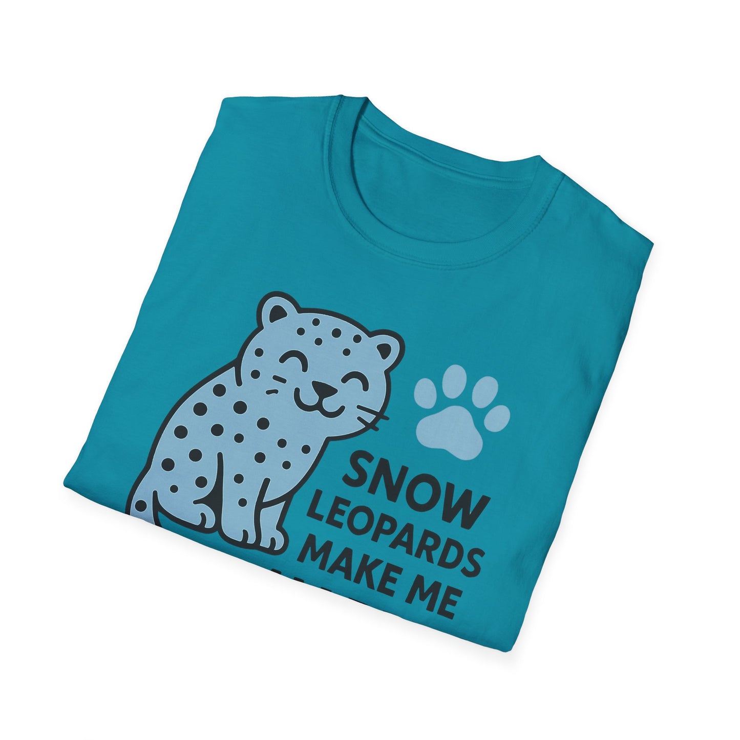Snow Leopards Make Me Happy T-Shirt