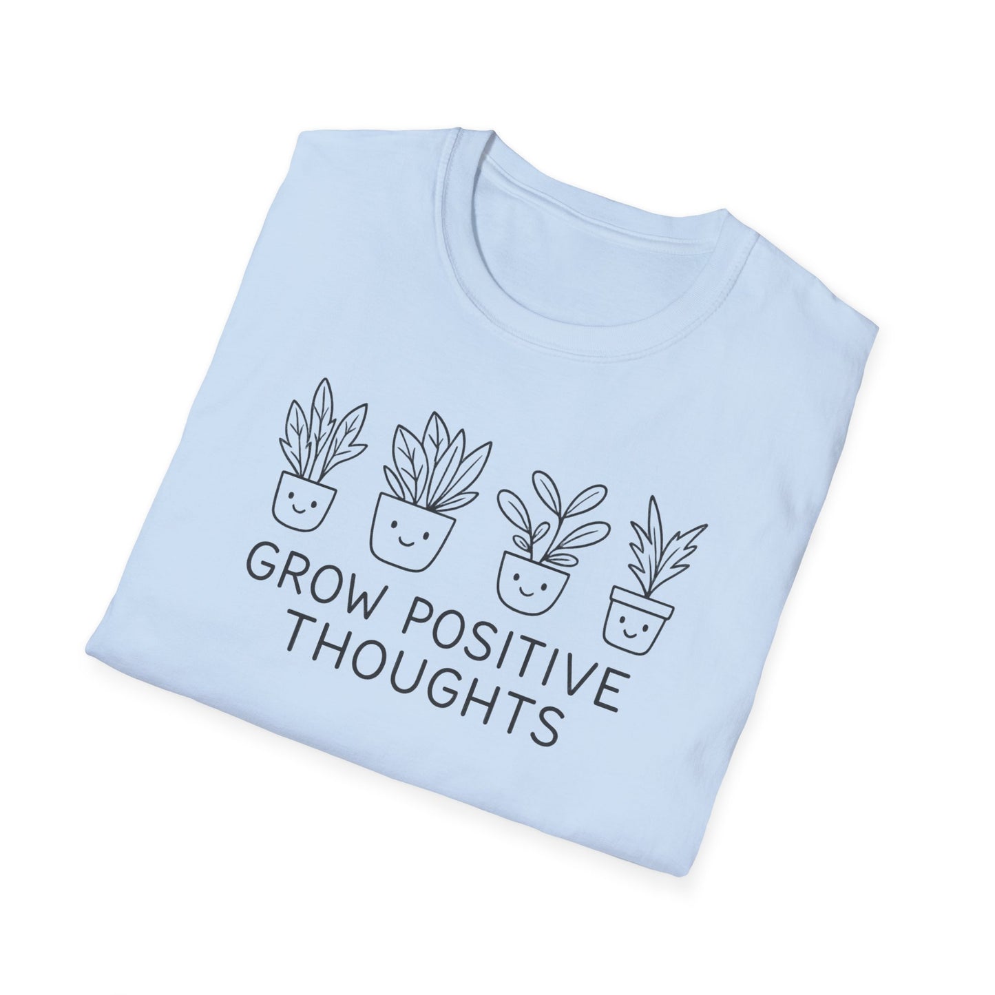 Grow Positive Thoughts T-Shirt