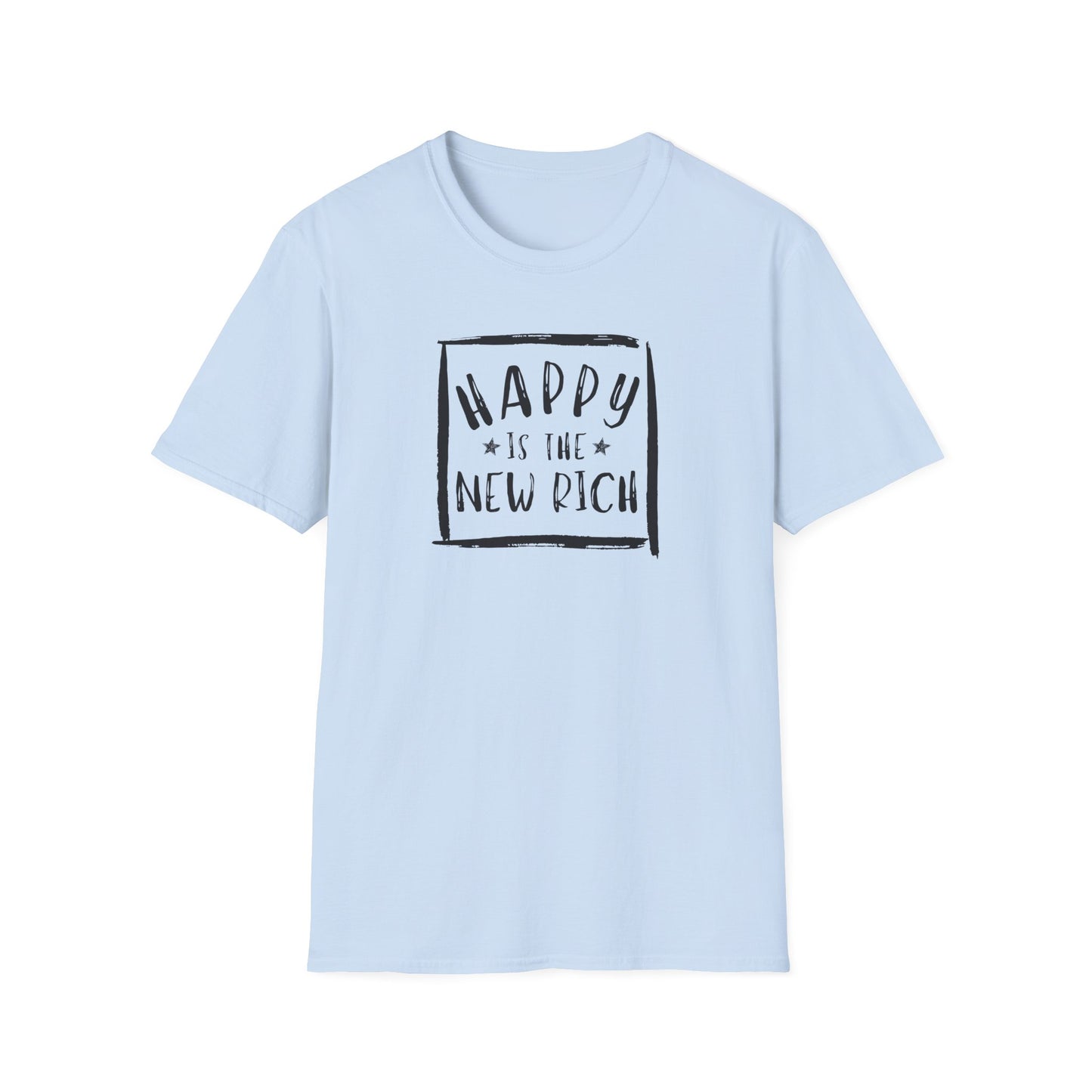 Happy Is The New Rich T-Shirt