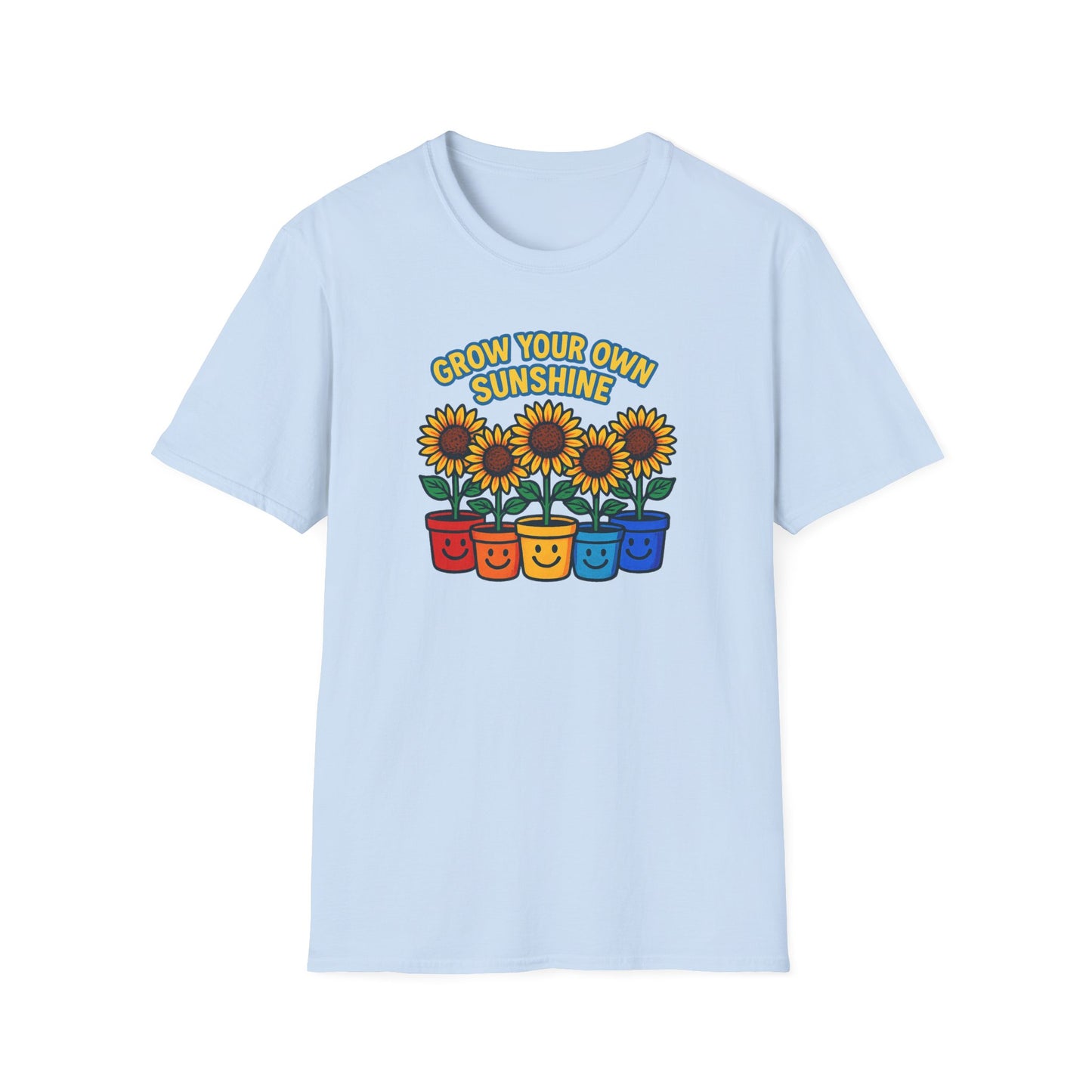 Grow Your Own Sunshine T-Shirt