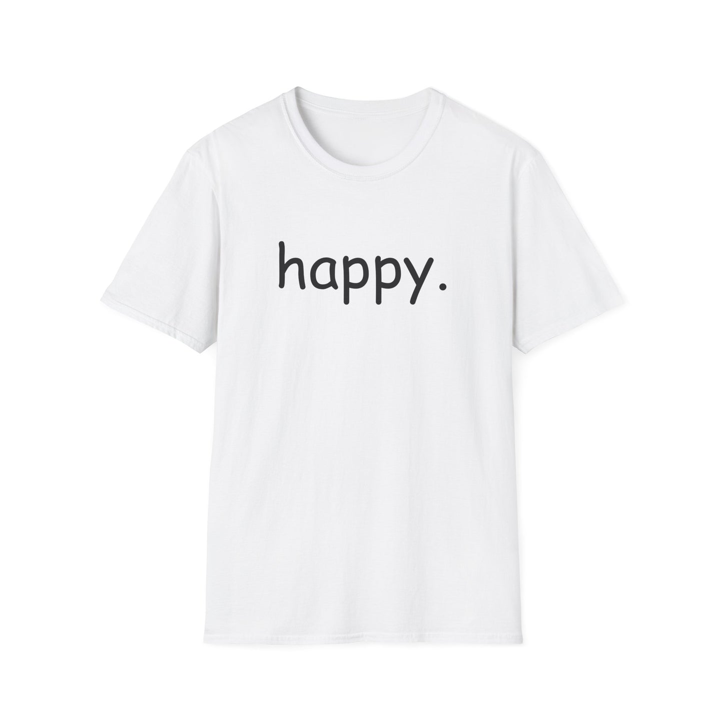 happy. T-Shirt