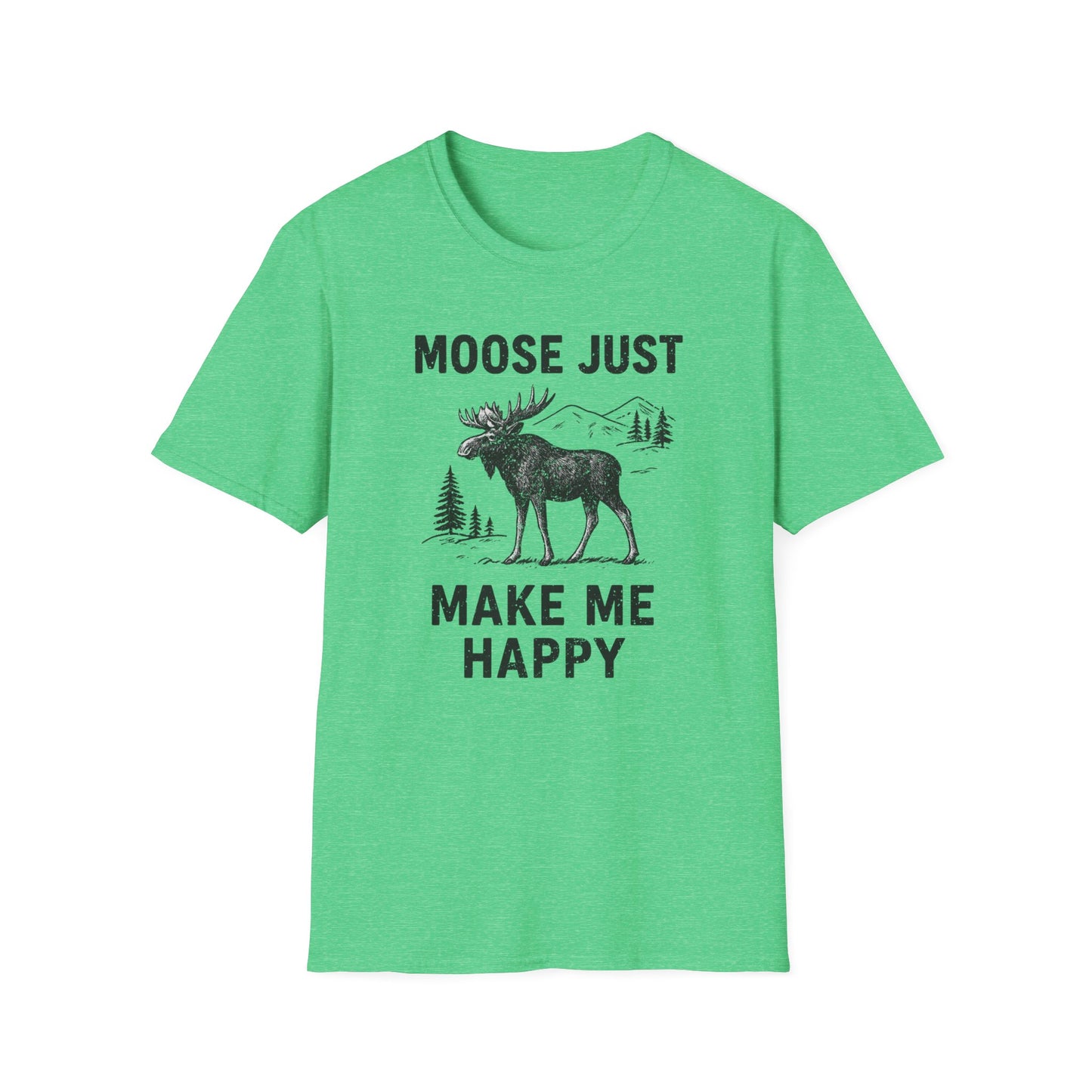 Moose Just Make Me Happy T-Shirt