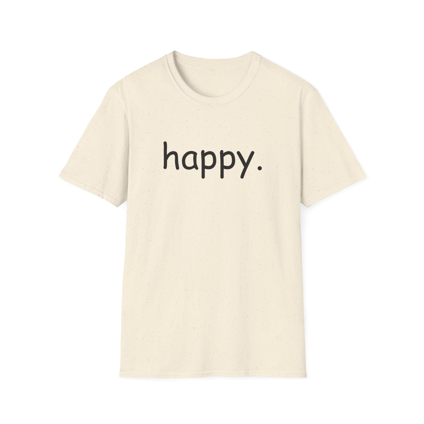 happy. T-Shirt