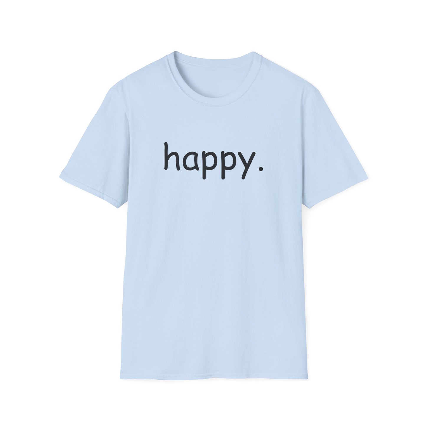 happy. T-Shirt