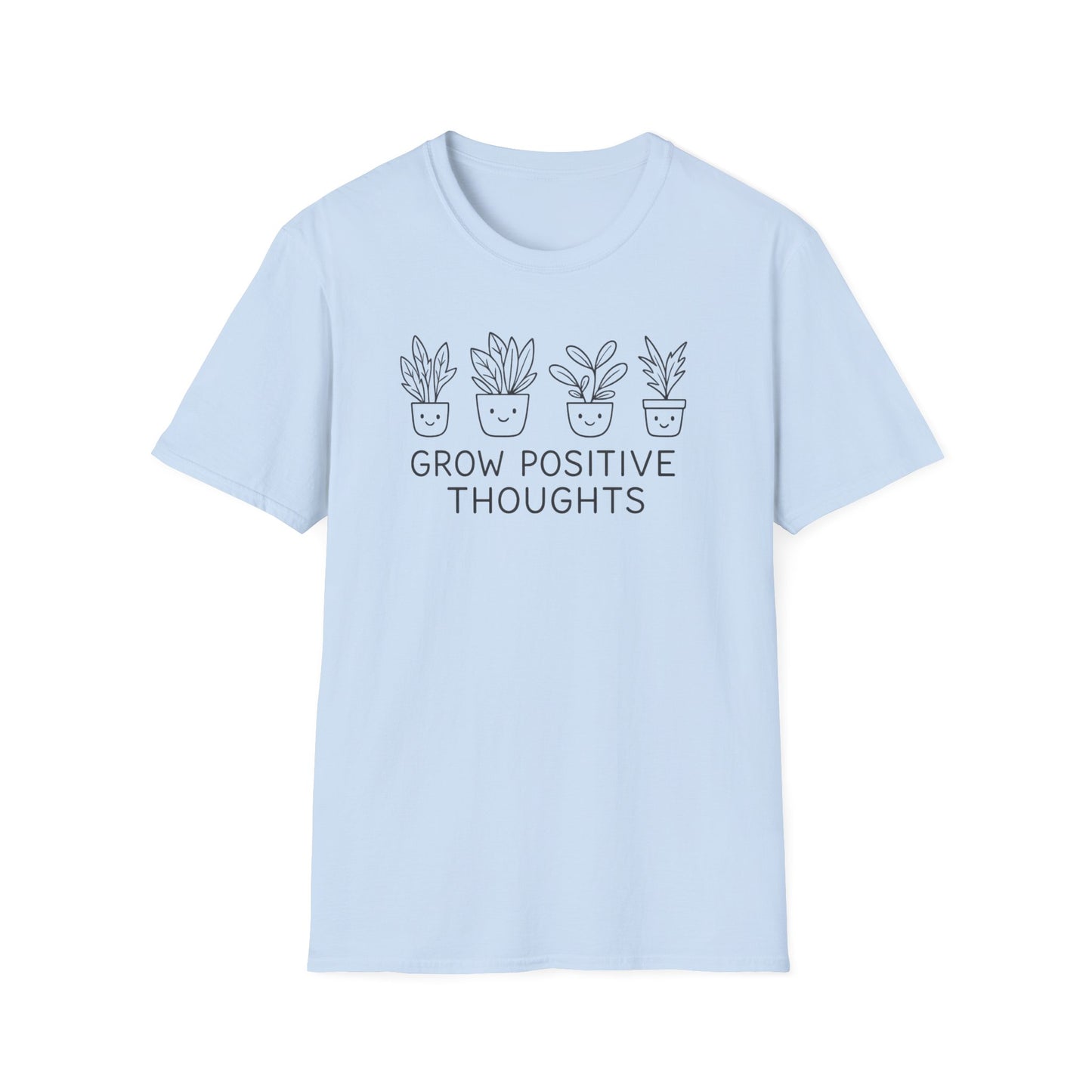 Grow Positive Thoughts T-Shirt