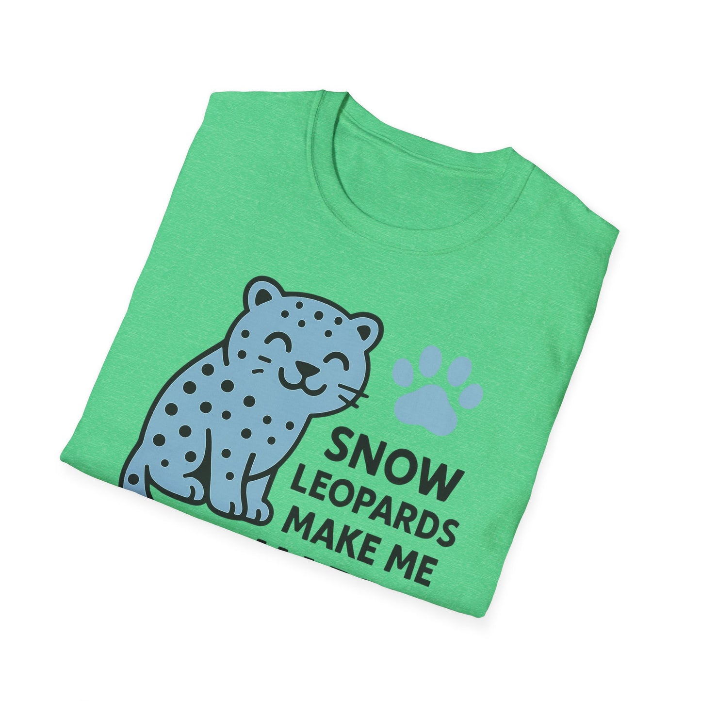 Snow Leopards Make Me Happy T-Shirt