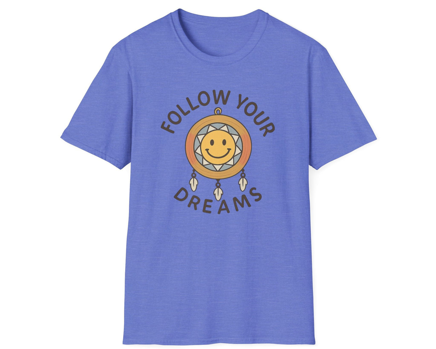 Follow Your Dreams T-Shirt