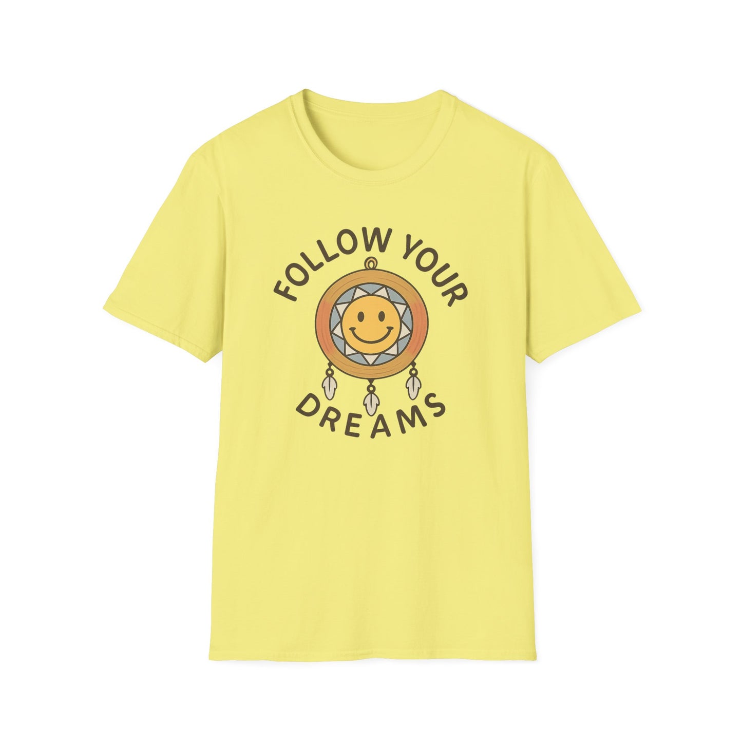 Follow Your Dreams T-Shirt