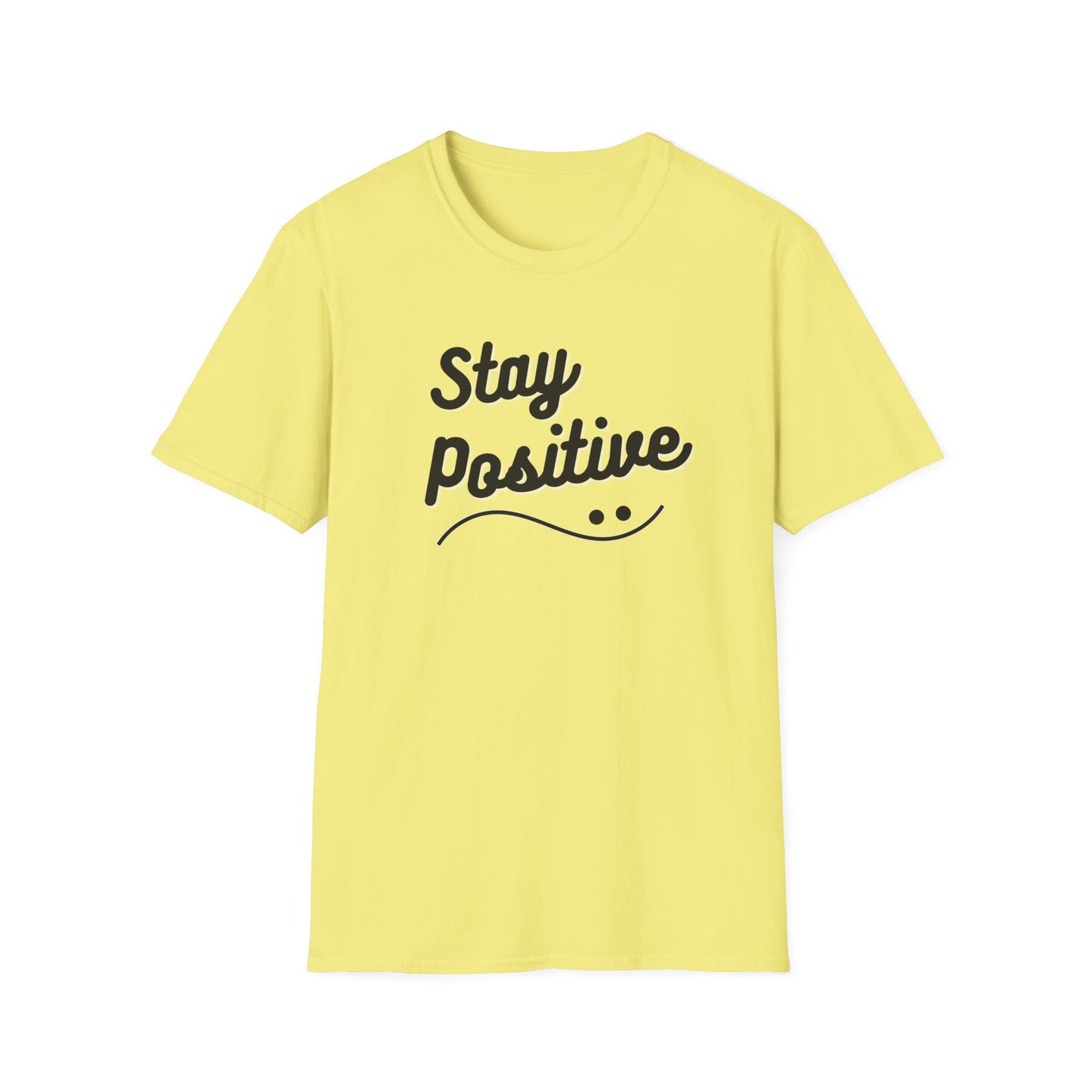 Stay Positive T-Shirt