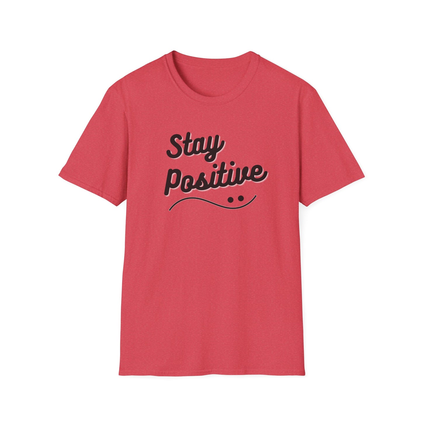 Stay Positive T-Shirt