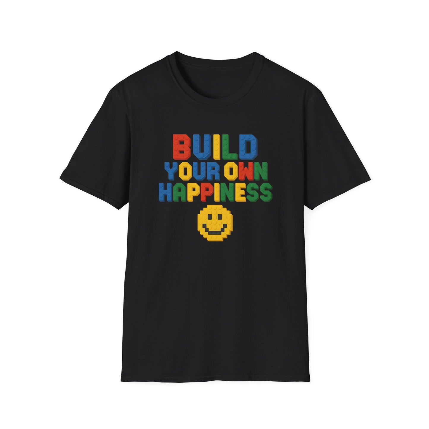 Build Your Own Happiness T-Shirt