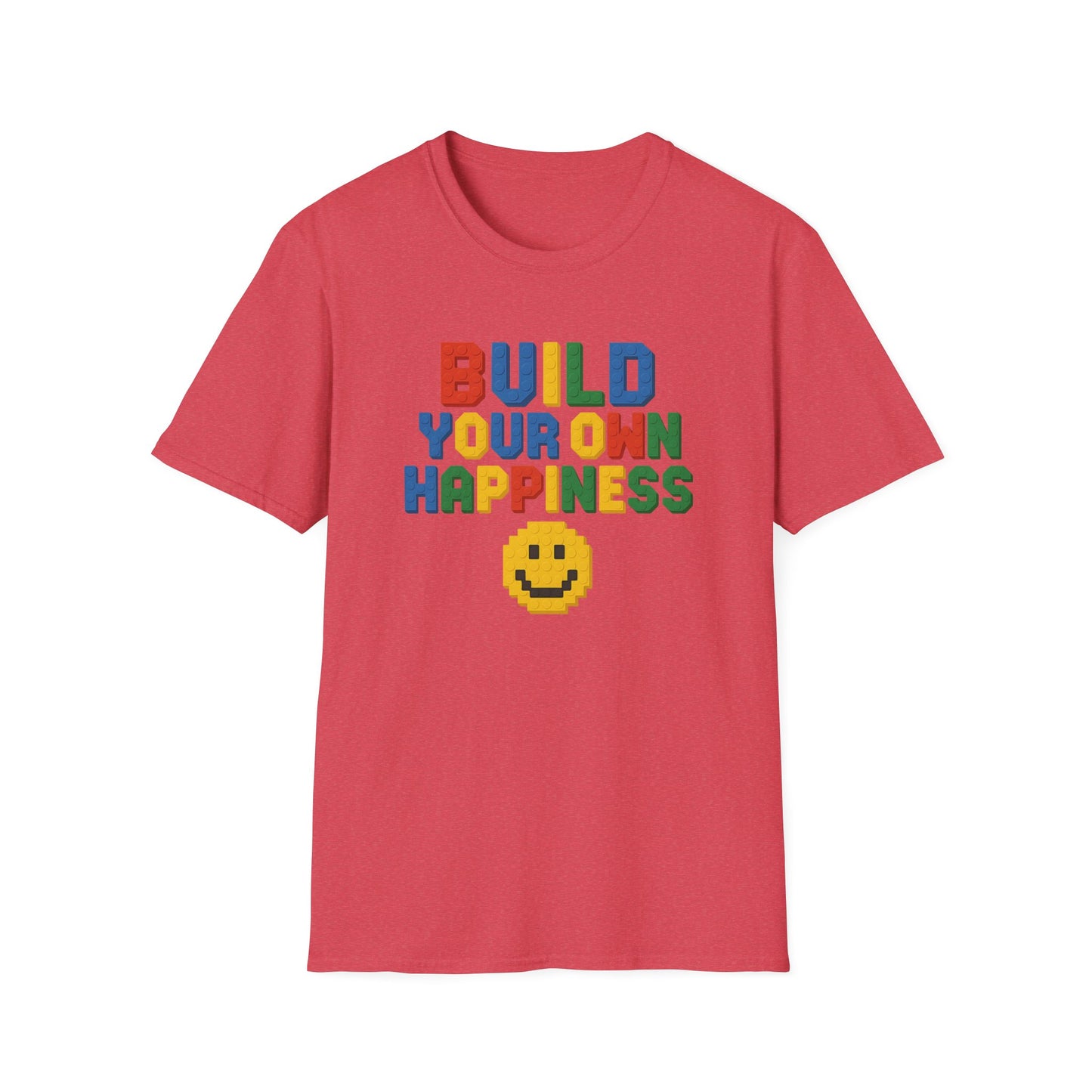 Build Your Own Happiness T-Shirt