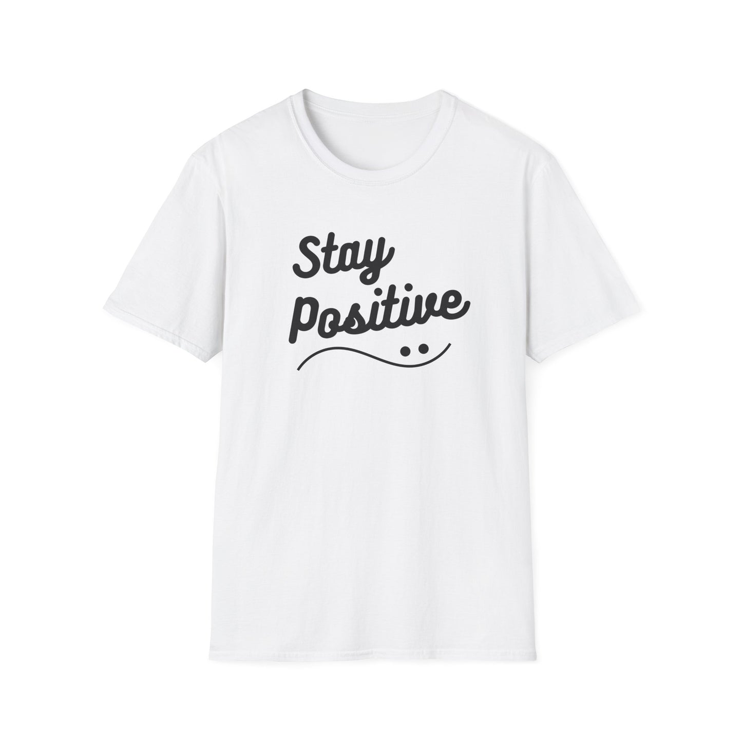 Stay Positive T-Shirt
