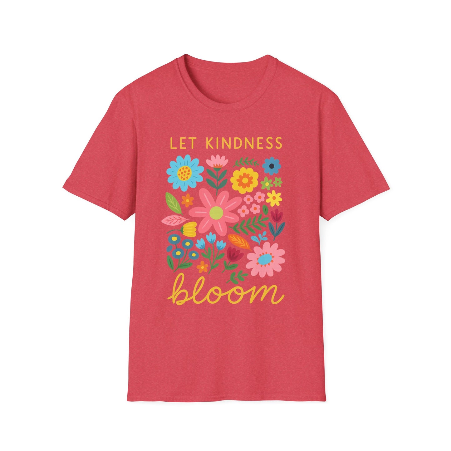 Let Kindness Bloom T-Shirt