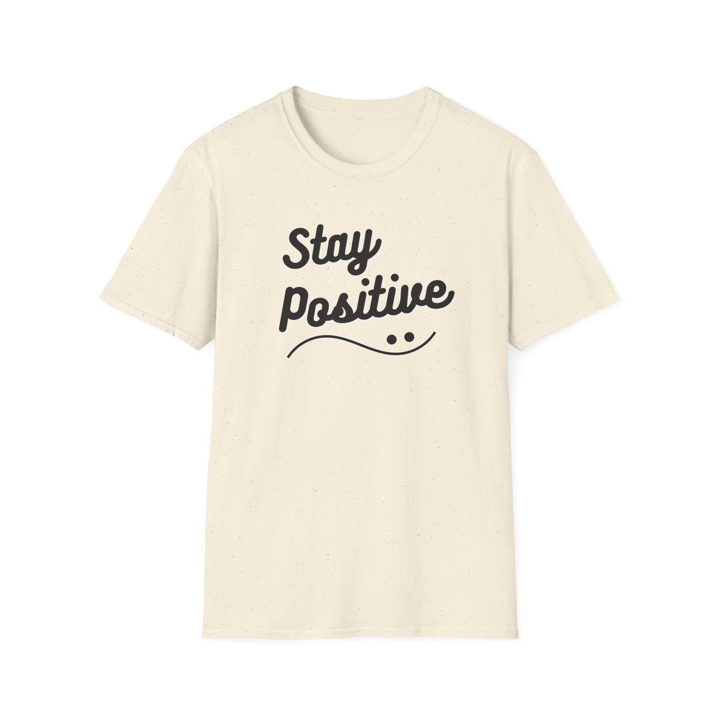 Stay Positive T-Shirt