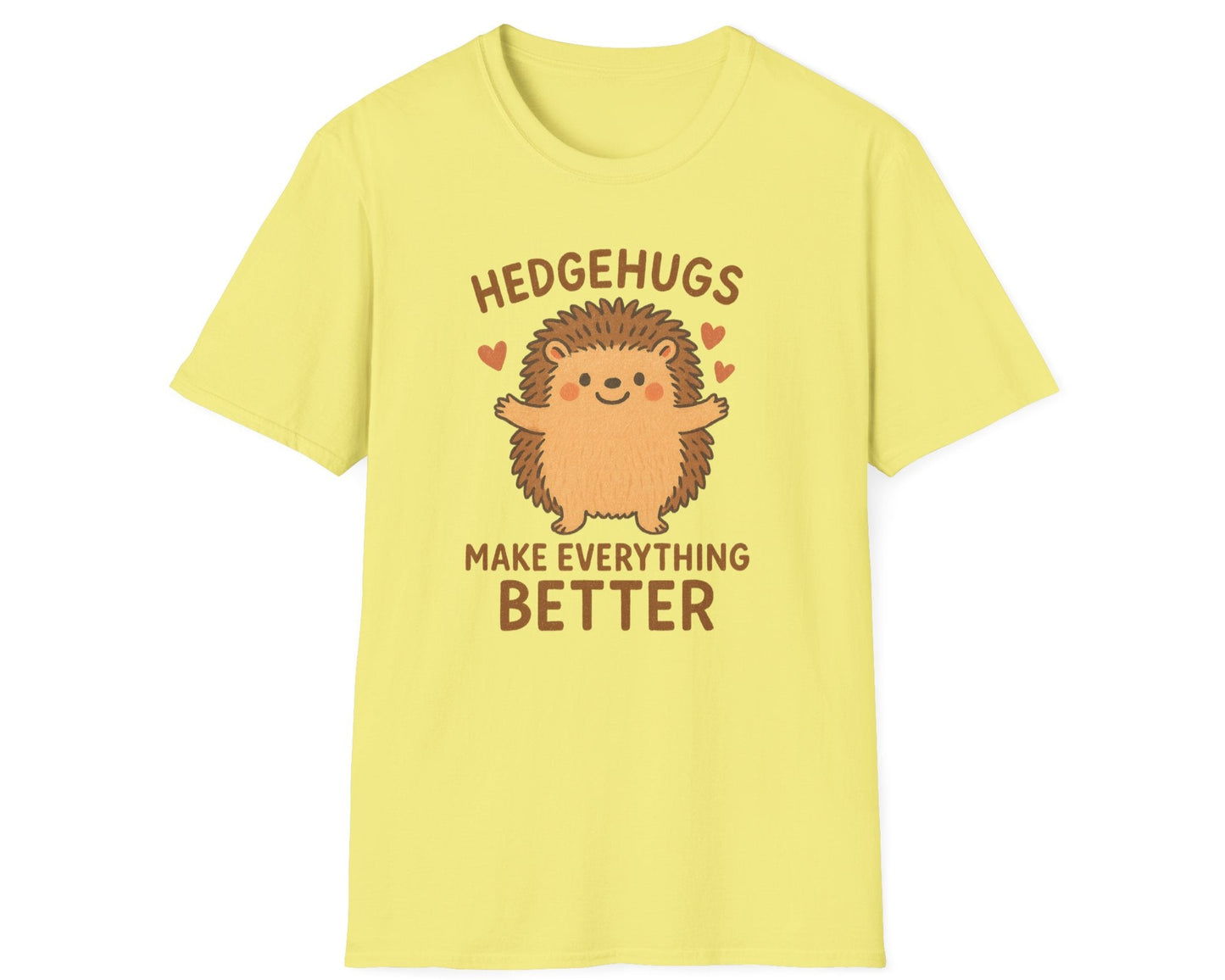 HedgeHugs Make Everything Better T-Shirt