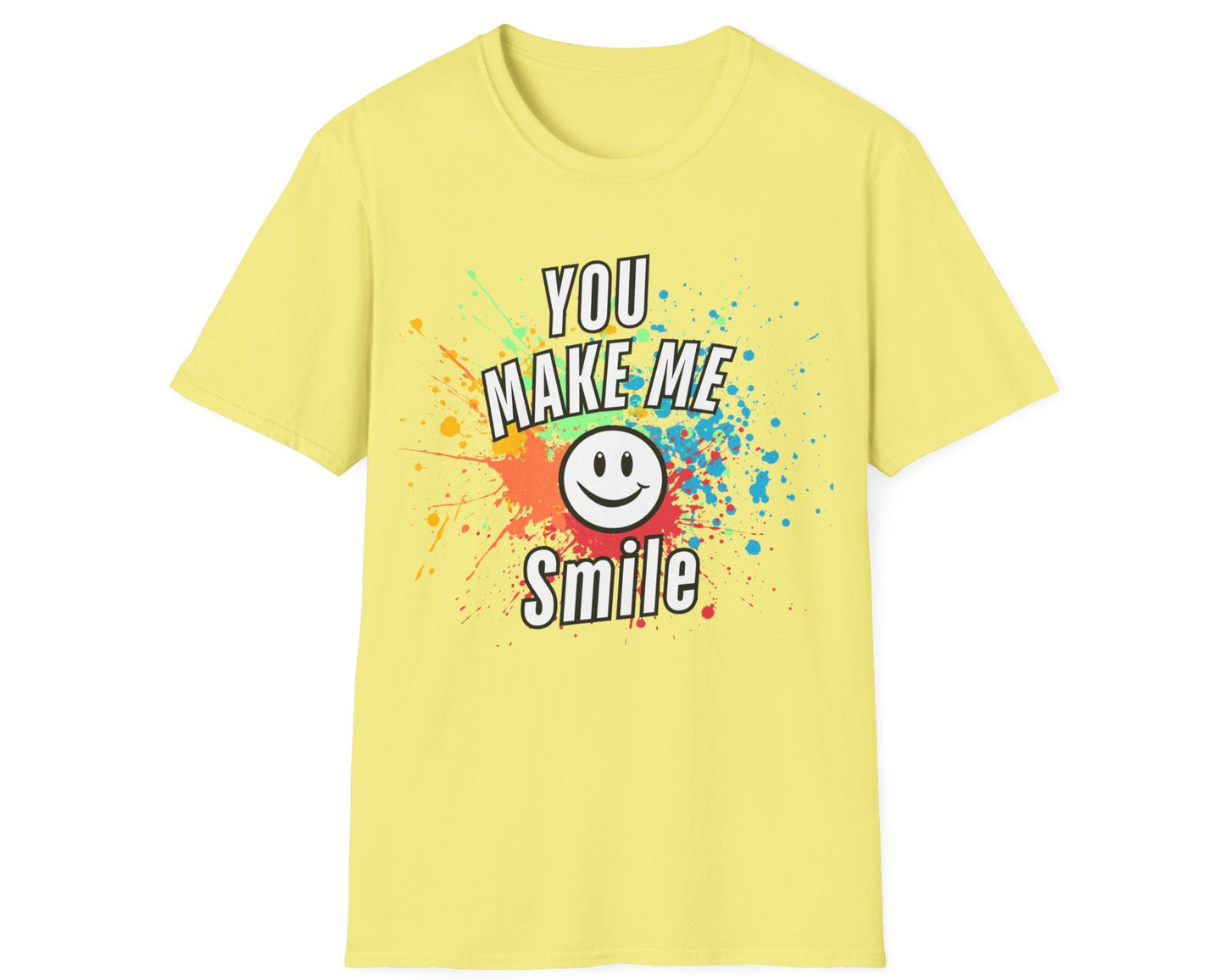 You Make Me Smile T-Shirt