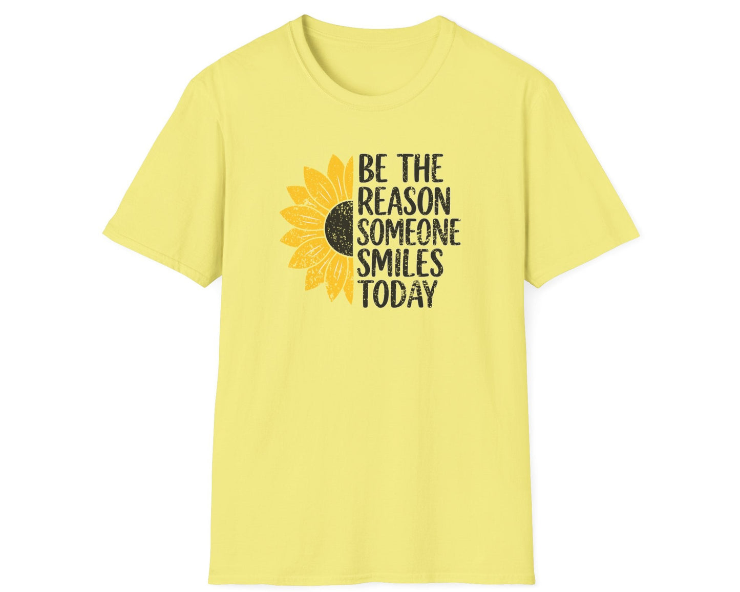 Be The Reason Someone Smiles Today T-Shirt