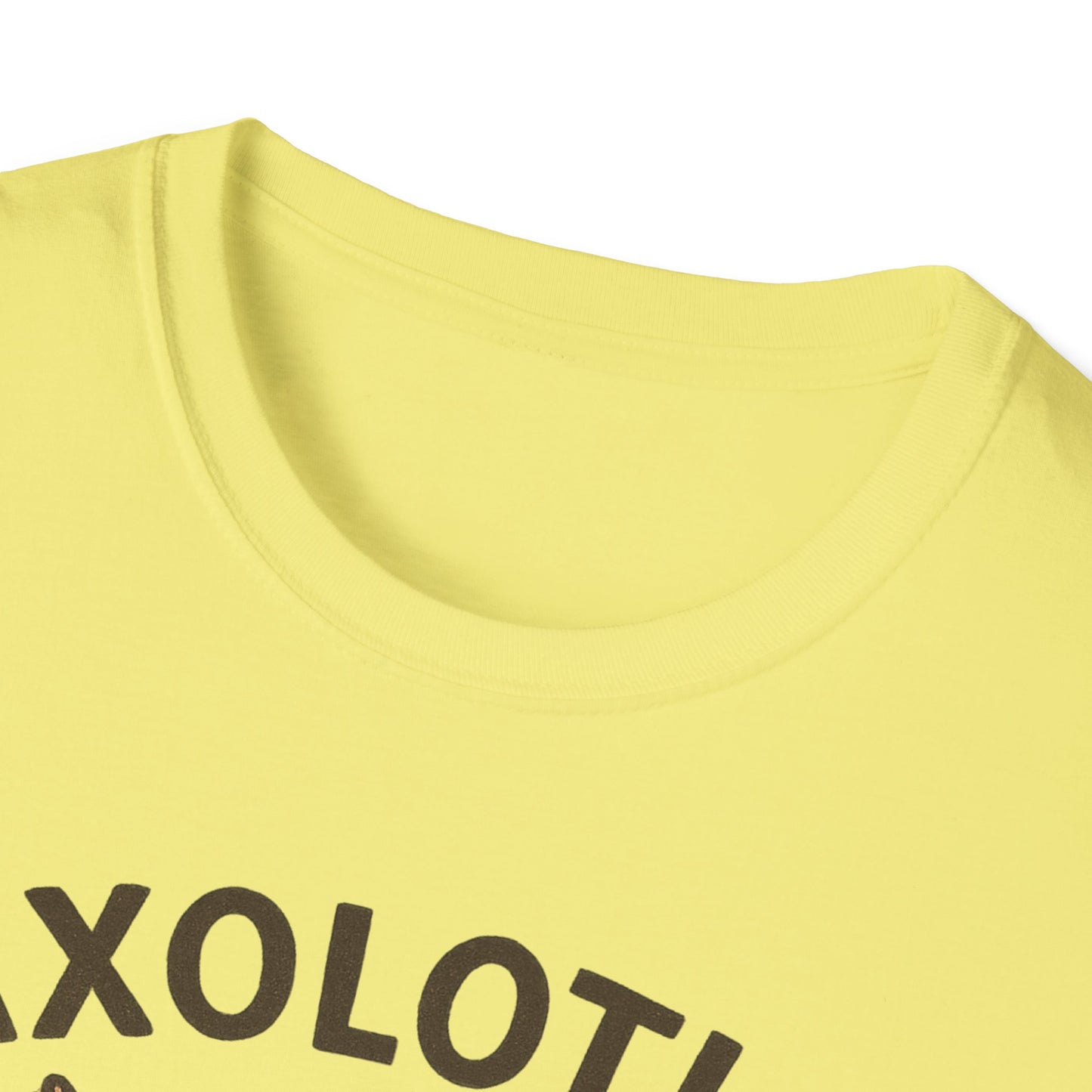 Axolotls Make Me Happy T-Shirt