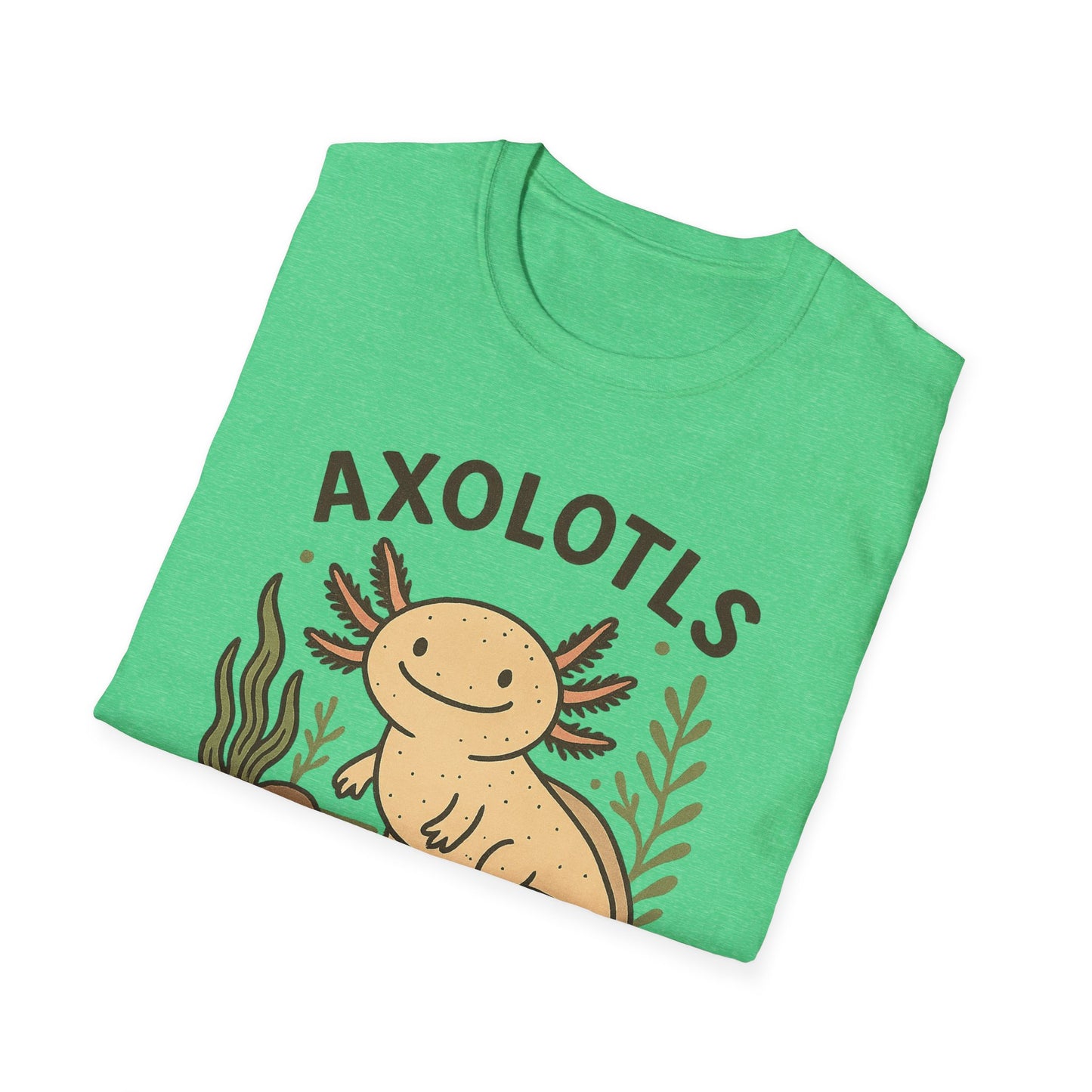 Axolotls Make Me Happy T-Shirt