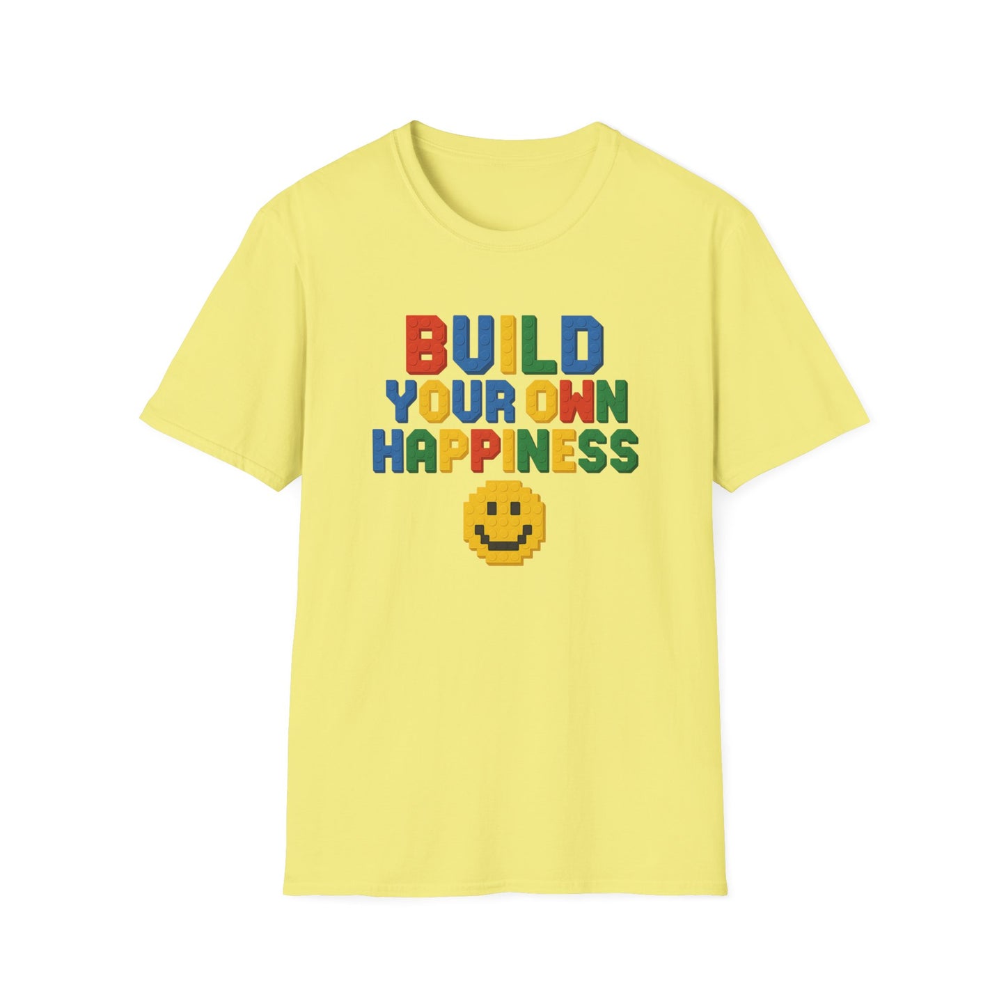 Build Your Own Happiness T-Shirt