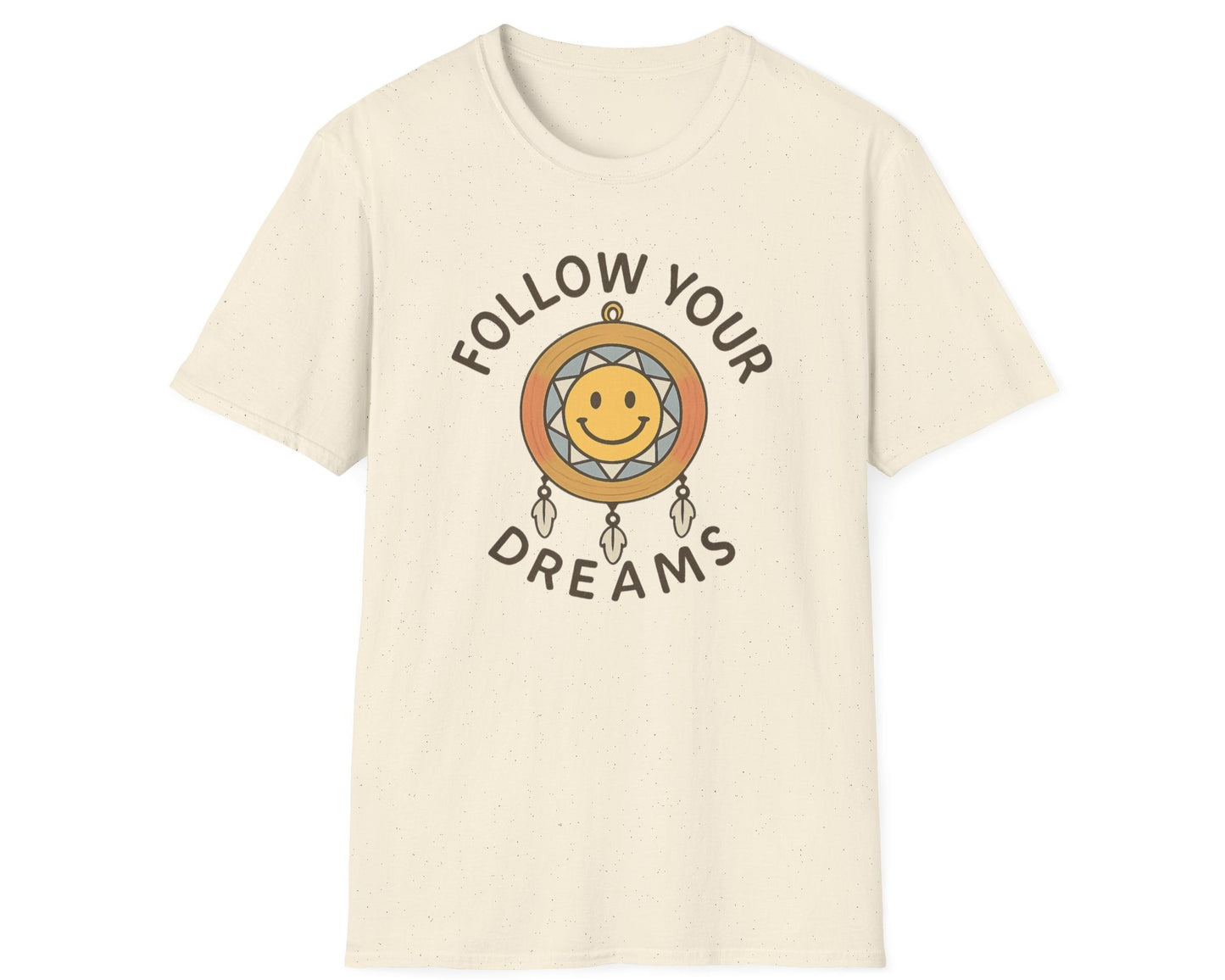 Follow Your Dreams T-Shirt