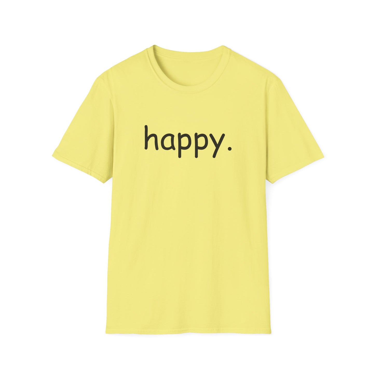 happy. T-Shirt