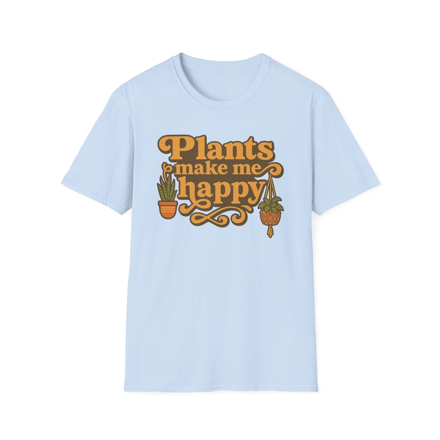 Plants Make Me Happy T-Shirt