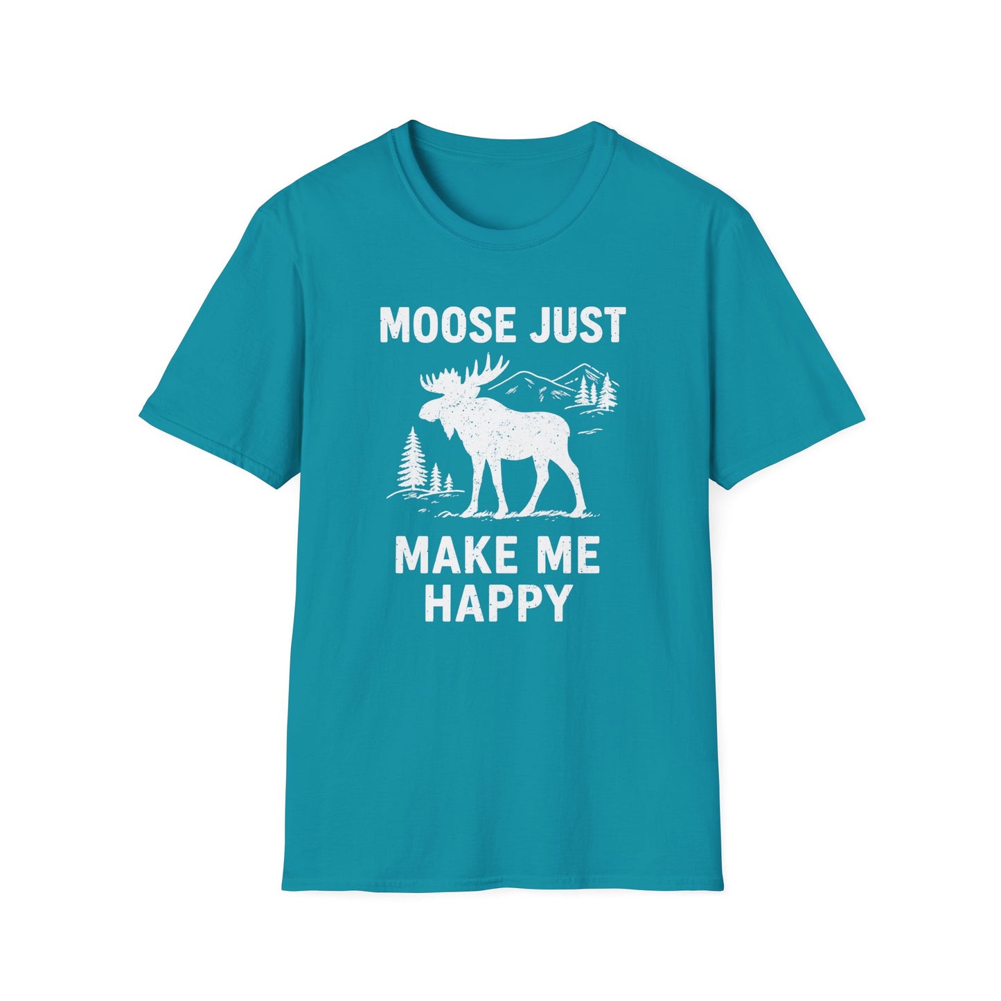 Moose Just Make Me Happy T-Shirt
