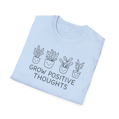 Grow Positive Thoughts T-Shirt