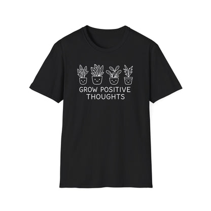 Grow Positive Thoughts T-Shirt