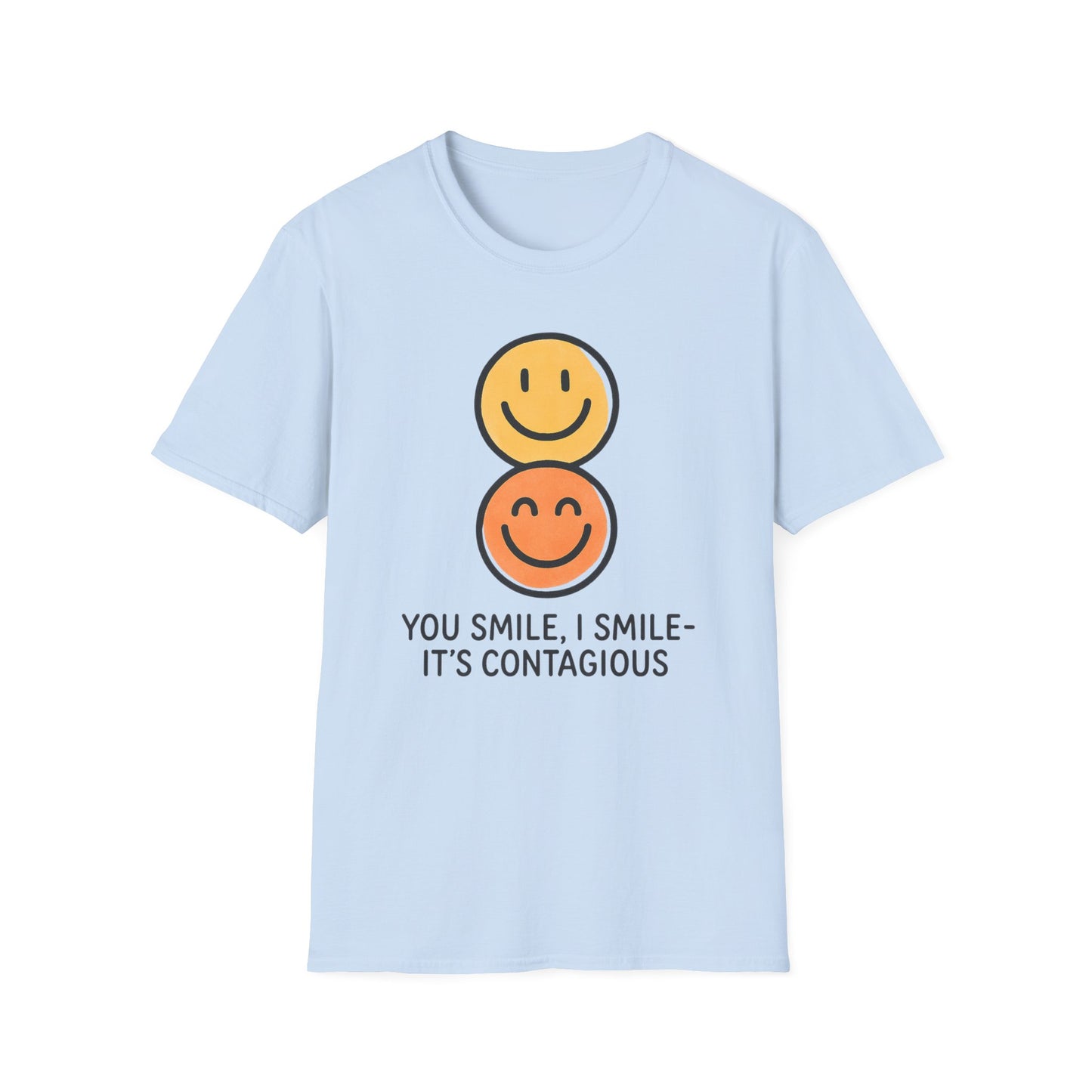 You Smile I Smile - It's Contagious T-Shirt