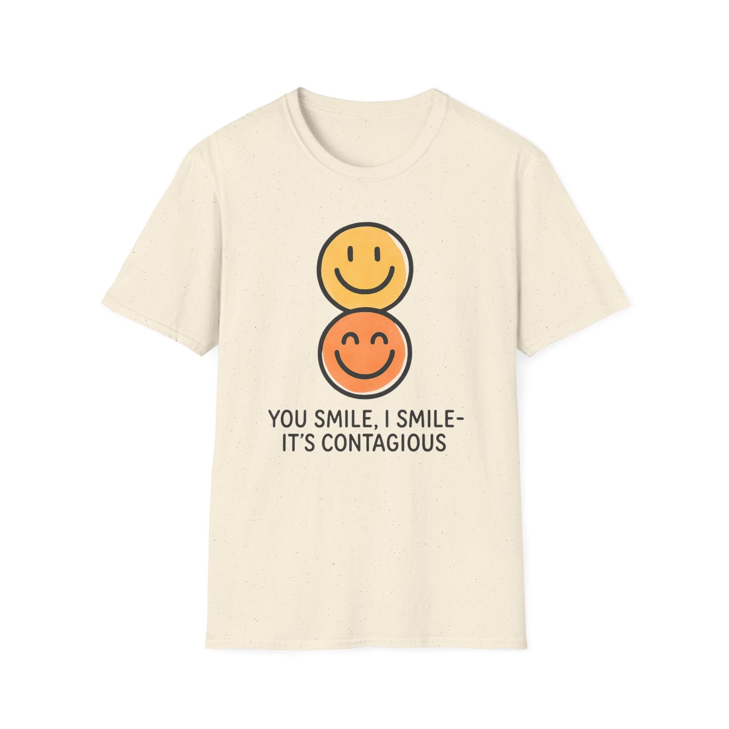 You Smile I Smile - It's Contagious T-Shirt