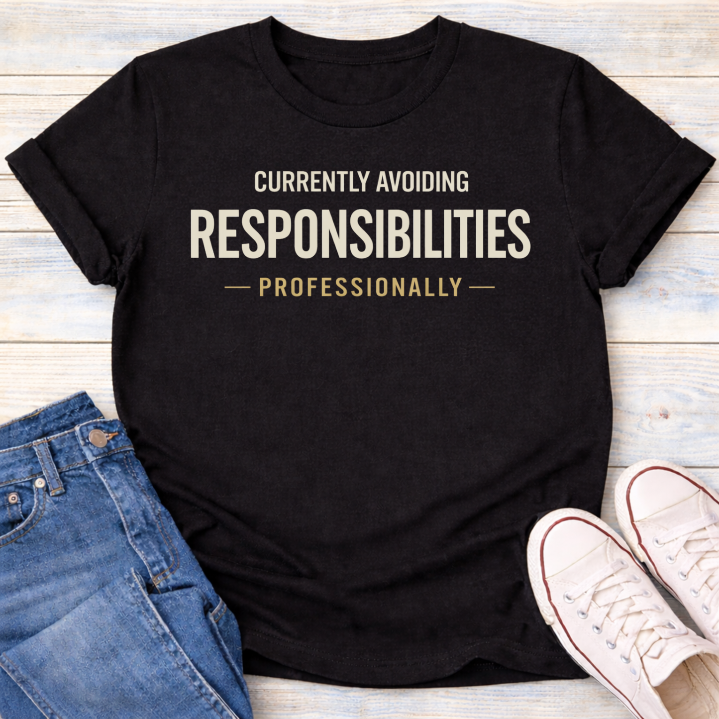 Currently Avoiding Responsibilities T-Shirt