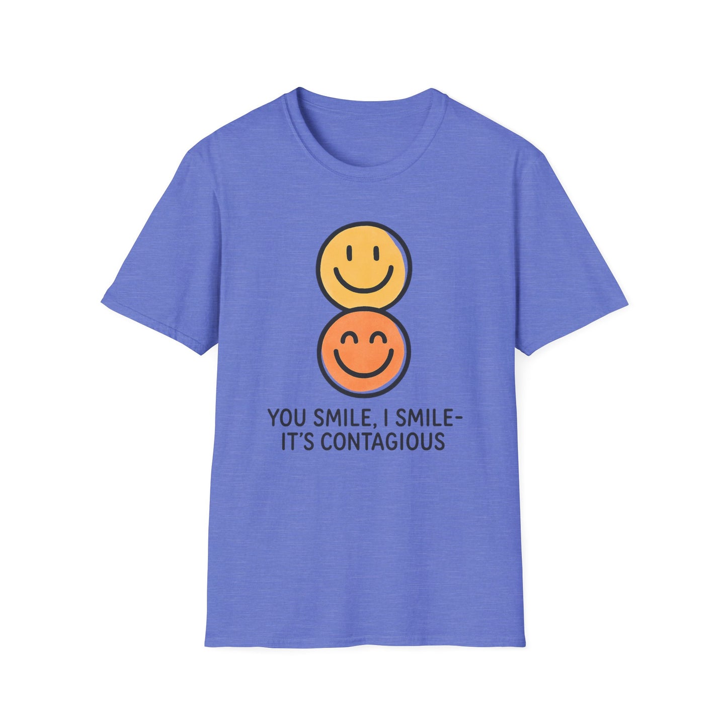 You Smile I Smile - It's Contagious T-Shirt