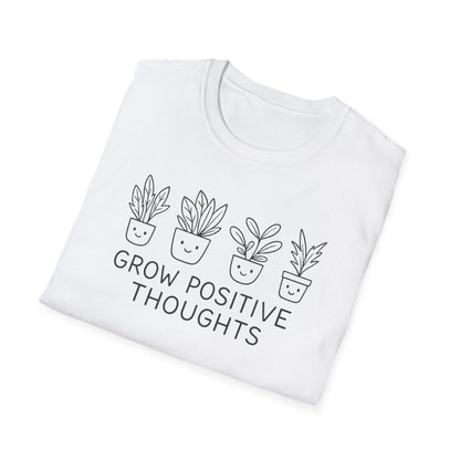 Grow Positive Thoughts T-Shirt