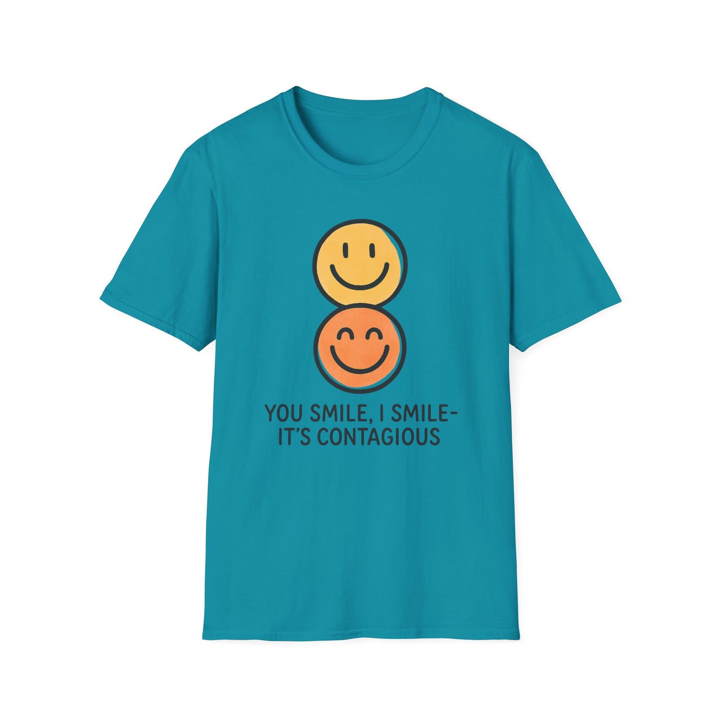 You Smile I Smile - It's Contagious T-Shirt