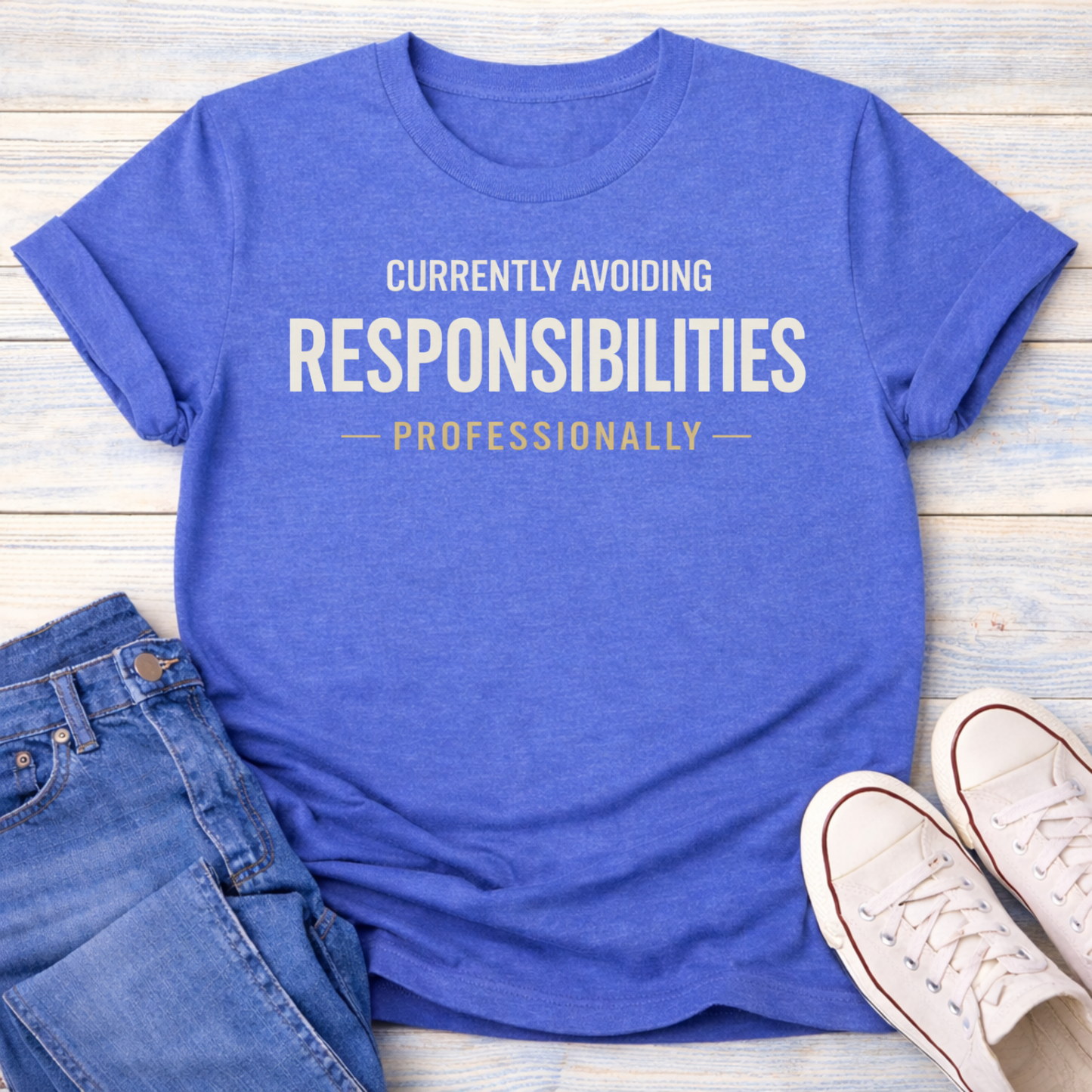 Currently Avoiding Responsibilities T-Shirt