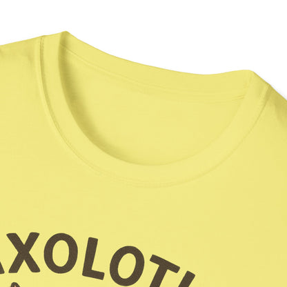 Axolotls Make Me Happy T-Shirt