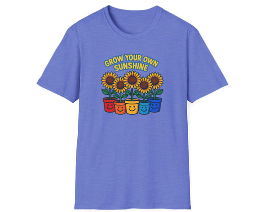 Grow Your Own Sunshine T-Shirt