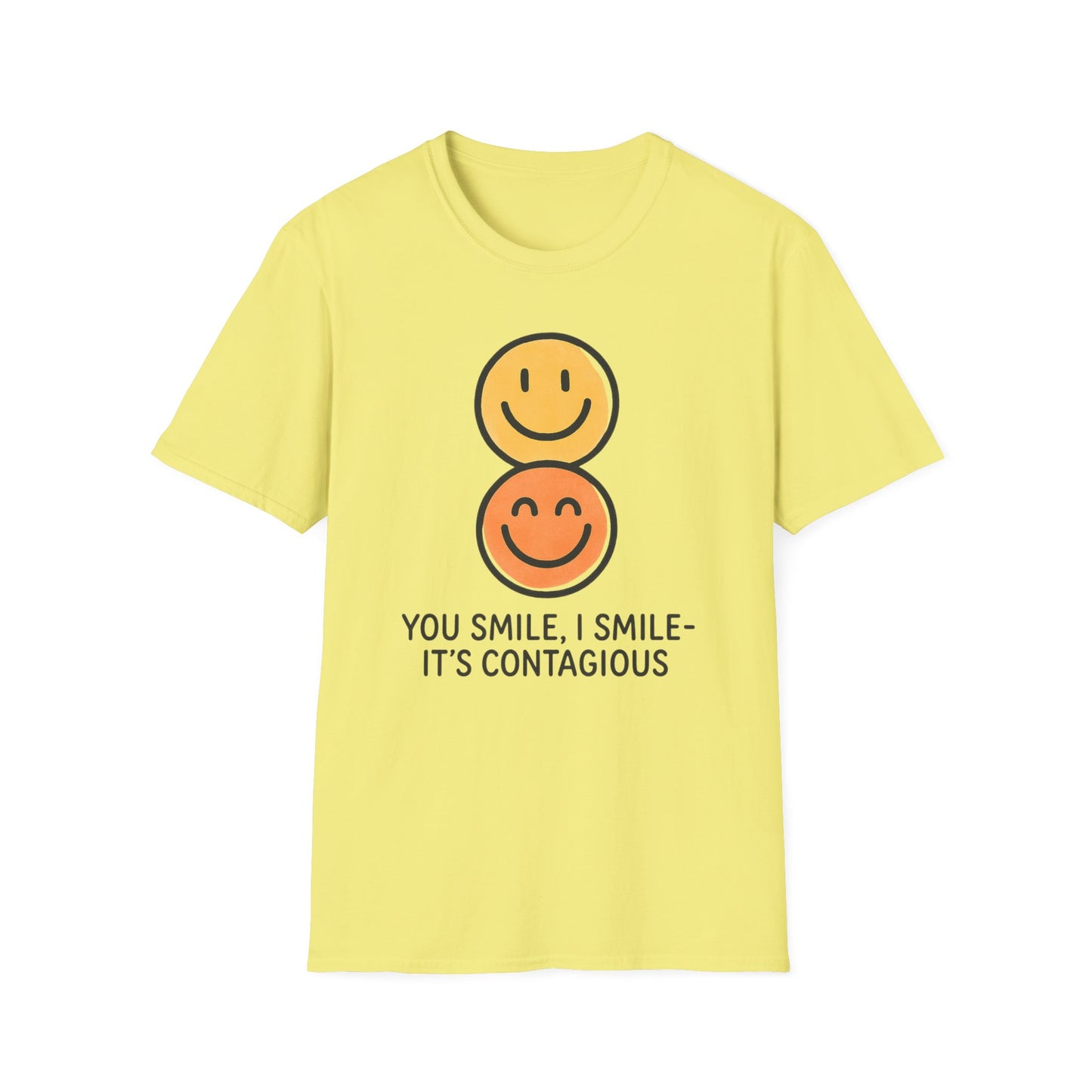 You Smile I Smile - It's Contagious T-Shirt